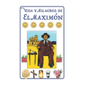 Vida y Milagros de El Maximón: Historia, Leyendas, Novena y Oraciones a San Simón