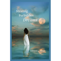Stealing Forbidden Dreams