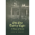 Old One Twenty Eight: A House of Secrets