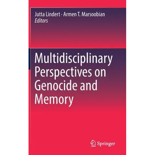 Multidisciplinary Perspectives on Genocide and Memory