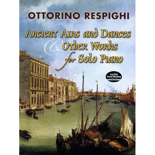 Ancient Airs and Dances & Other Works for Solo Piano