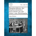 Hauptprobleme Der Staatsrechtslehre Entwickelt Aus Der Lehre Vom Rechtssatze