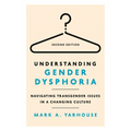 Understanding Gender Dysphoria: Navigating Transgender Issues in a Changing Culture