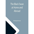 The Black Swan at Home and Abroad; or, A Biographical Sketch of Miss Elizabeth Taylor Greenfield, the American Vocalist