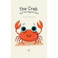 The Crab And The Magical Shell: Bilingual German-English Stories for Kids