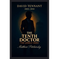 The Tenth Doctor: The Lonely Hero (David Tennant, 2005-2010)