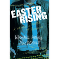 Easter Rising: A Memoir of Roots and Rebellion