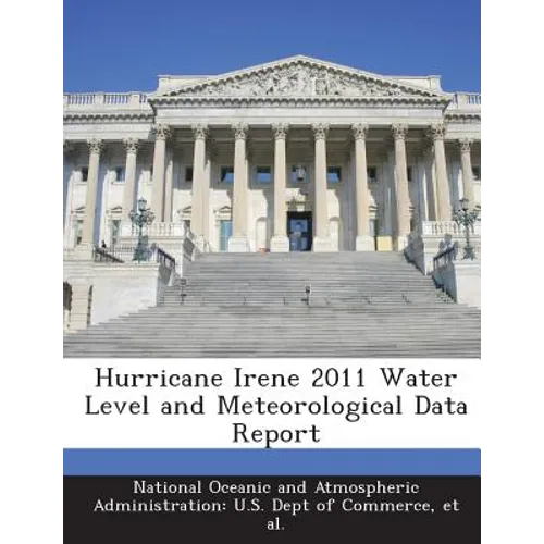 Hurricane Irene 2011 Water Level and Meteorological Data Report
