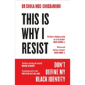 This Is Why I Resist: Don't Define My Black Identity