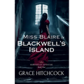 Miss Blaire in Blackwell's Island
