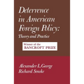 Deterrence in American Foreign Policy: Theory and Practice