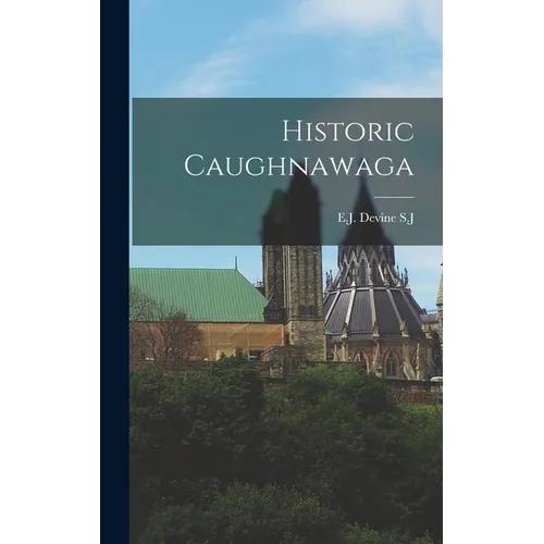 Historic Caughnawaga