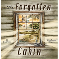 The Forgotten Cabin
