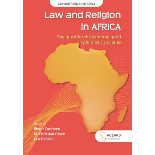 Law and Religion in Africa: The quest for the common good in pluralistic societies
