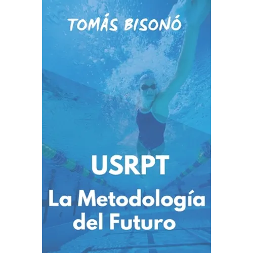 Guía de Natación "USRPT La Metodología del Futuro"