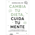 Cambia Tu Dieta, Cambia Tu Mente