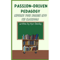 Passion-Driven Pedagogy: Infusing Your Hobbies into the Classroom