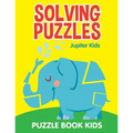 Solving Puzzles: Puzzle Book Kids