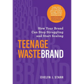 Teenage Wastebrand: How Your Brand Can Stop Struggling and Start Scaling
