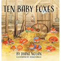 Ten Baby Foxes