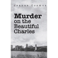 Murder on the Beautiful Charles