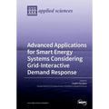 Advanced Applications for Smart Energy Systems Considering Grid-Interactive Demand Response