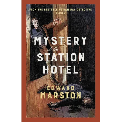 Mystery at the Station Hotel: The Bestselling Victorian Mystery Series