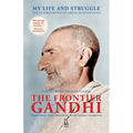 The Frontier Gandhi: My Life and Struggle, The Autobiography of Abdul Ghaffar Khan