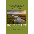 Richard Roe: Never Novel Five