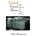 Ichabod Toward Home: The Journey of God's Glory