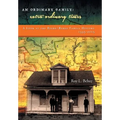 An Ordinary Family - Extra-Ordinary Times: A Look at the Beebe/Bebee Family History 1535-2015