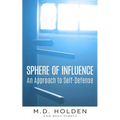 Sphere of Influence: An Approach to Self-Defense