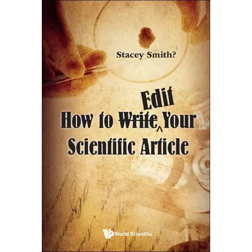 How to Writeë"edit Your Scientific Article