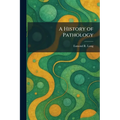 A History of Pathology