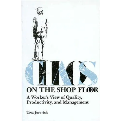 Chaos On The Shop Floor