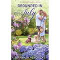 Grounded in July: The Sequel to Grounded in January