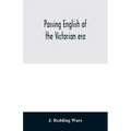 Passing English of the Victorian era: a dictionary of heterodox English, slang and phrase