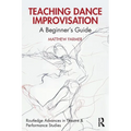 Teaching Dance Improvisation: A Beginner's Guide
