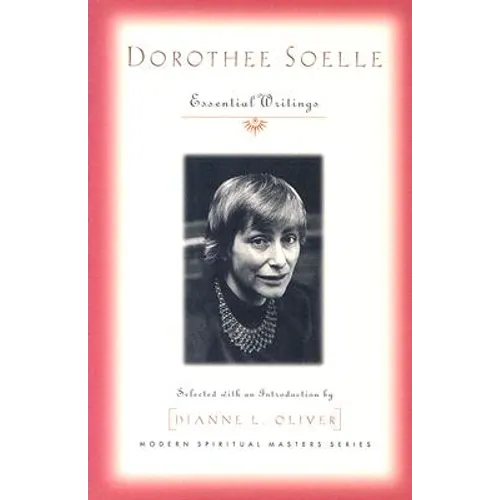 Dorothee Soelle: Essential Writings