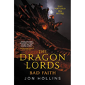 The Dragon Lords: Bad Faith