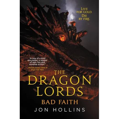 The Dragon Lords: Bad Faith