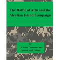 The Battle of Attu and the Aleutian Island Campaign