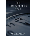 The Timekeeper's Son: The Timekeepers, Book 1