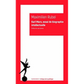 Karl Marx: Essai de Biographie Intellectuelle