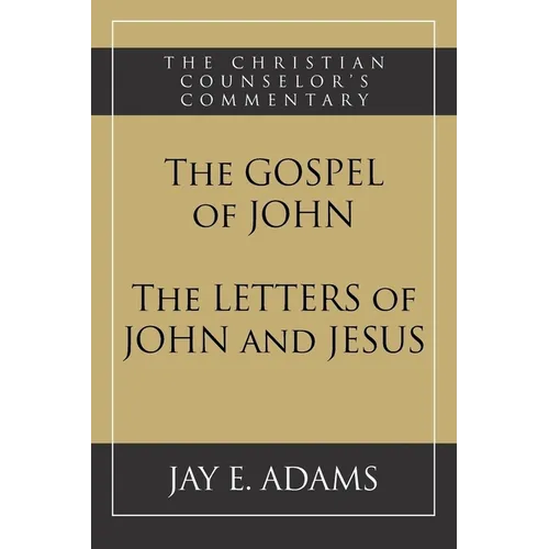 The Gospel of John and The Letters of John and Jesus