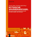 Mythische Sphärenwechsel