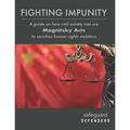 Fighting Impunity: A guide to how civil society can use 'Magnitsky Acts' to sanction human rights violators
