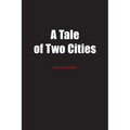 A Tale of Two Cities: A Story of the French Revolution