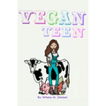Vegan Teen: How to Go Vegan As A Teen?