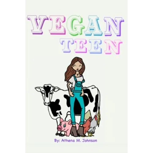 Vegan Teen: How to Go Vegan As A Teen?